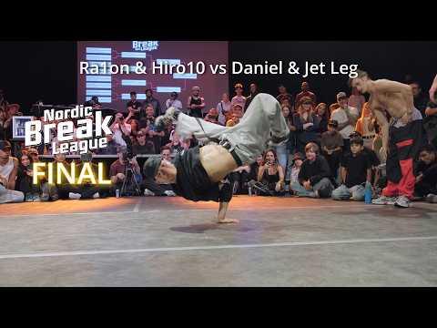 Ra1on & Hiro10 vs Daniel & Jet Leg | 2vs2 FINAL | Nordic Break League 2024